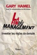 La fin du management, Gary Hamel
